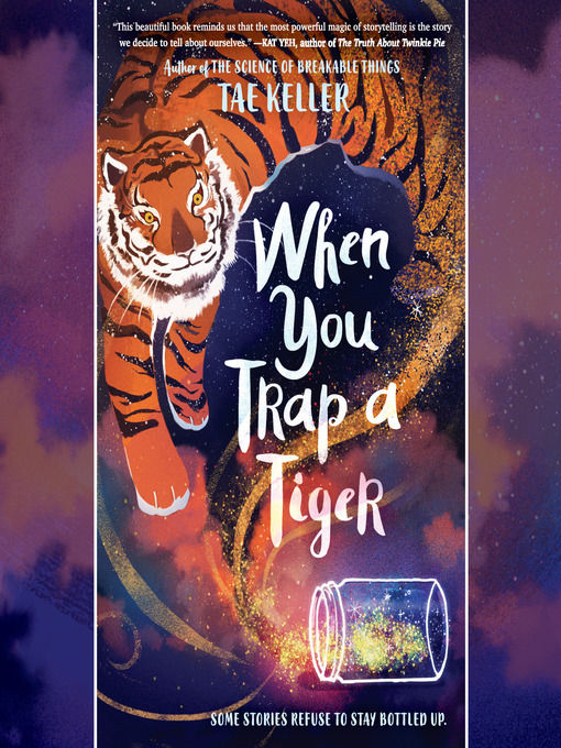 Title details for When You Trap a Tiger by Tae Keller - Wait list